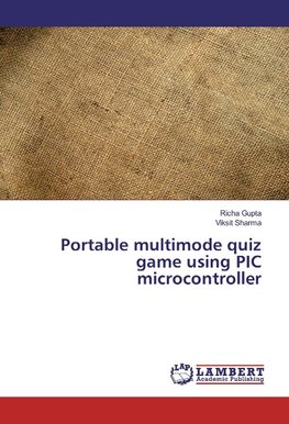 Portable multimode quiz game using PIC microcontroller