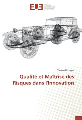 Qualité et Maîtrise des Risques dans l'Innovation