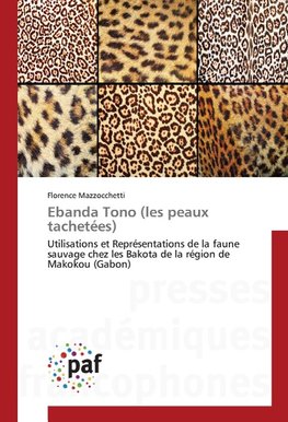 Ebanda Tono (les peaux tachetées)