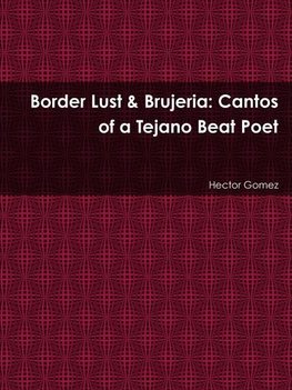 Border Lust & Brujeria