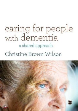 Wilson, C: Caring for People with Dementia