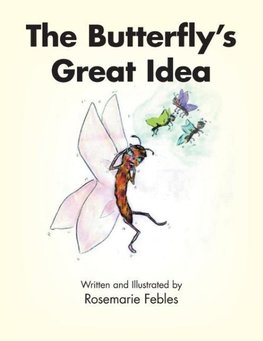 The Butterfly's Great Idea