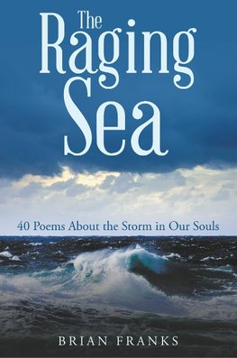 The Raging Sea