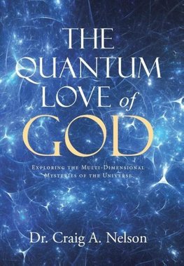 The Quantum Love of God