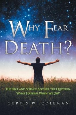 Why Fear Death?