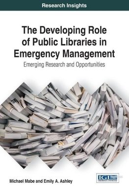 The Developing Role of Public Libraries in Emergency Management