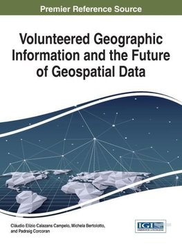 Volunteered Geographic Information and the Future of Geospatial Data