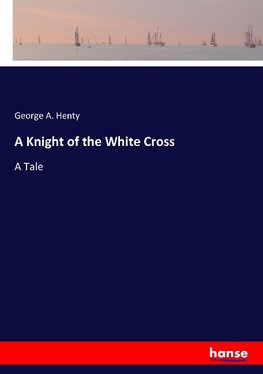 A Knight of the White Cross