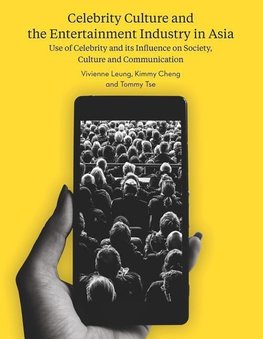 Leung, V: Celebrity Culture and the Entertainment Industry i