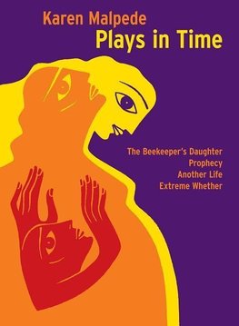 Malpede, K: Plays in Time - The Beekeeper&#8242;s Daughter,