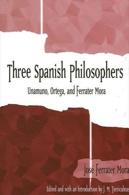 Mora, J: Three Spanish Philosophers