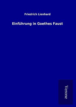 Einführung in Goethes Faust