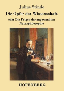 Die Opfer der Wissenschaft