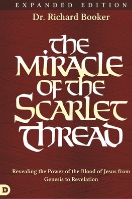 The Miracle of the Scarlet Thread Expanded Edition