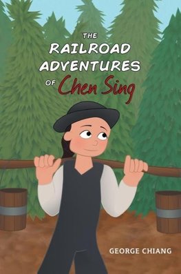 The Railroad Adventures of Chen Sing