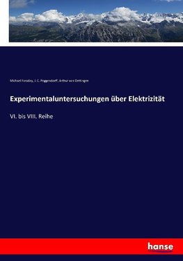 Experimentaluntersuchungen über Elektrizität