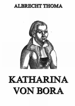 Katharina von Bora