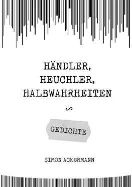 Händler, Heuchler, Halbwahrheiten