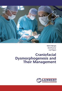 Craniofacial Dysmorphogenesis and Their Management