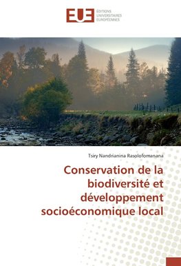 Conservation de la biodiversité et développement socioéconomique local