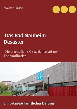 Das Bad Nauheim Desaster