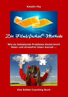 Die FilmWechsel®-Methode