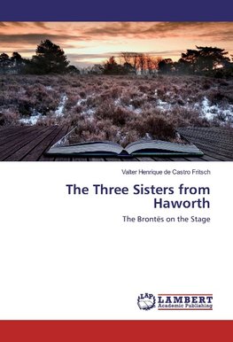 The Three Sisters from Haworth