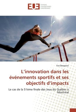 L'innovation dans les événements sportifs et ses objectifs d'impacts