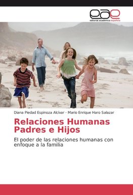 Relaciones Humanas Padres e Hijos