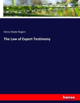 The Law of Expert Testimony