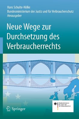 Neue Wege zur Durchsetzung des Verbraucherrechts