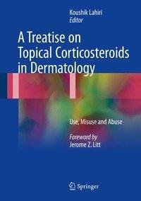 A Treatise on Topical Corticosteroids in Dermatology