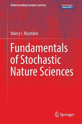 Fundamentals of Stochastic Nature Sciences