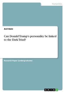 Can Donald Trump's personality be linked to the Dark Triad?