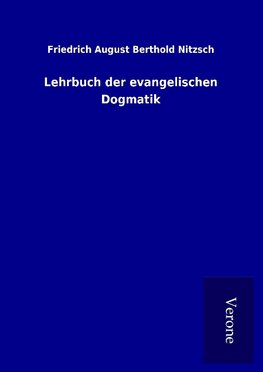 Lehrbuch der evangelischen Dogmatik