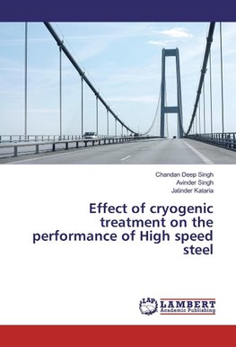 Effect of cryogenic treatment on the performance of High speed steel