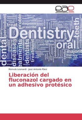 Liberación del fluconazol cargado en un adhesivo protésico