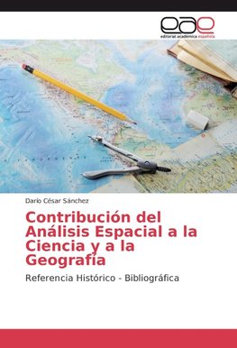 Contribución del Análisis Espacial a la Ciencia y a la Geografía