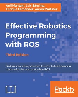 EFFECTIVE ROBOTICS PROGRAMMING