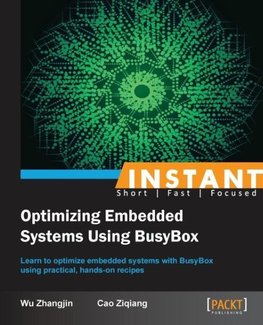 Instant Optimizing Embedded Systems using Busybox