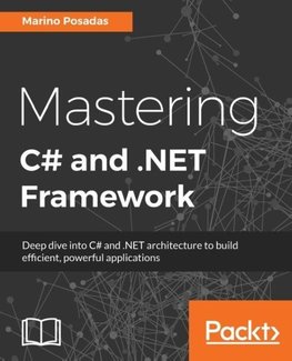 Mastering C# and .NET Framework