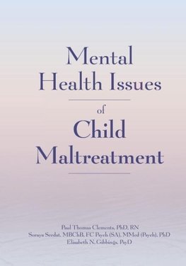 Mental Health Issues of Child Maltreatment