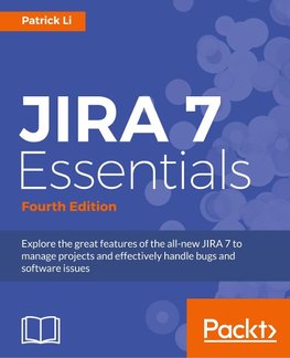 JIRA 7 Essentials - Fourth Edition