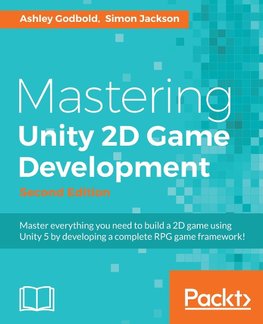 MASTERING UNITY 2D GAME DEVELO