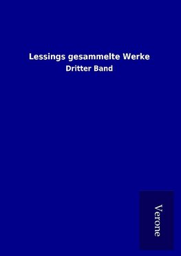 Lessings gesammelte Werke