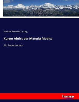 Kurzer Abriss der Materia Medica