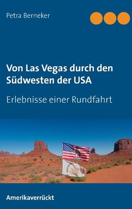 Von Las Vegas durch den Südwesten der USA