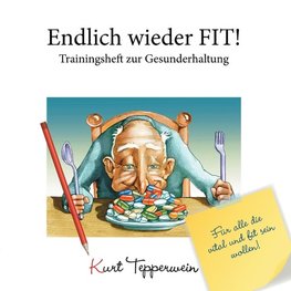 Endlich wieder fit! - Trainingsheft zur Gesunderhaltung