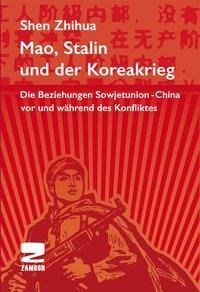 Mao, Stalin und der Koreakrieg