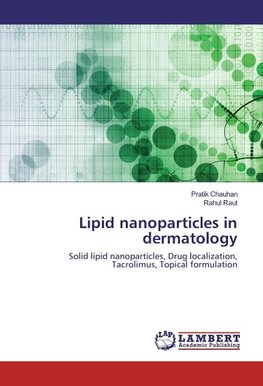 Lipid nanoparticles in dermatology